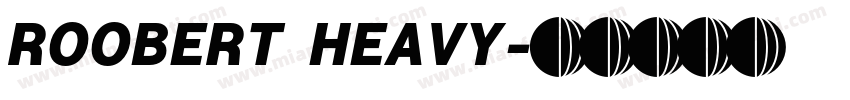 ROOBERT HEAVY字体转换